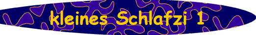 kleines Schlafzi 1